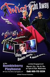 A poster for 'Twist the Night Away' at the Bumbleberry Playhouse. - , Utah